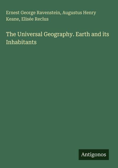 The Universal Geography. Earth and its Inhabitants