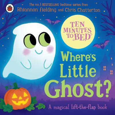Ten Minutes to Bed: Where’s Little Ghost?