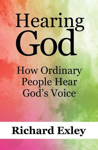 Exley, R: Hearing God