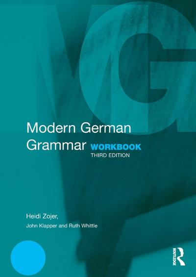 Modern German Grammar Workbook - Heidi Zojer