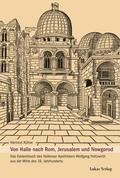 Von Halle nach Rom, Jerusalem und Nowgorod