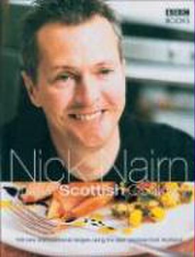 New Scottish Cookery: 160 New and Traditional Recipes Using the Best Produce from Scotland