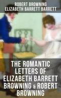 The Romantic Letters of Elizabeth Barrett Browning