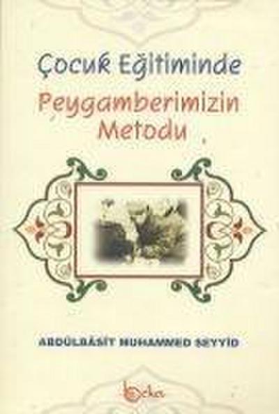 Cocuk Egitiminde Peygamberimizin Metodu