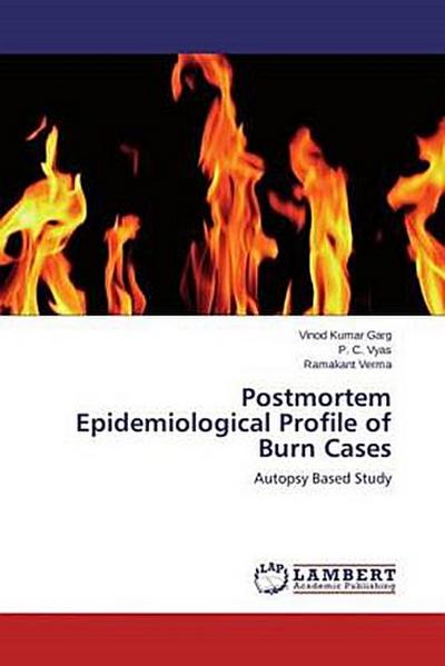 Postmortem Epidemiological Profile of Burn Cases