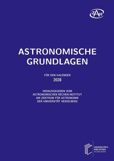 Astronomische Grundlagen für den Kalender ... / Astronomische Grundlagen