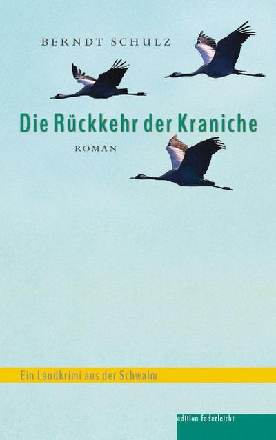 Die Rückkehr der Kraniche