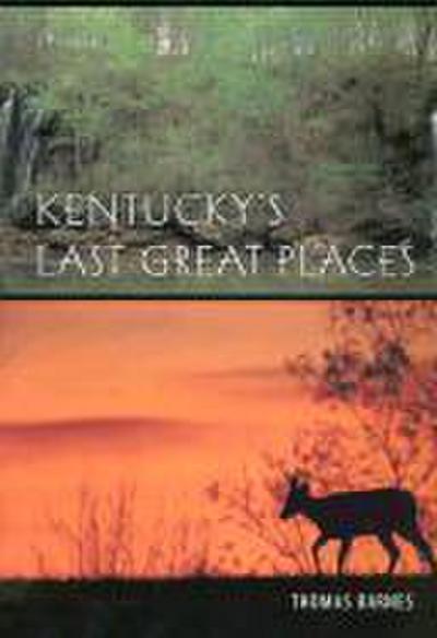 Kentucky’s Last Great Places