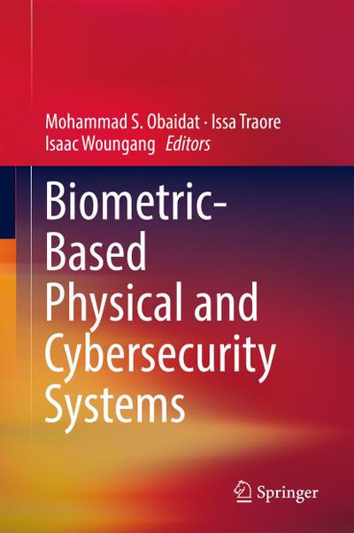 Biometric-Based Physical and Cybersecurity Systems