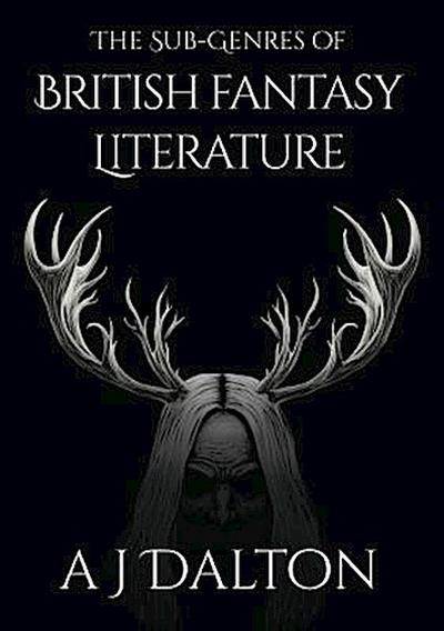 The Sub-genres of British Fantasy Literature