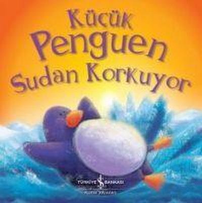 Kücük Penguen Sudan Korkuyor