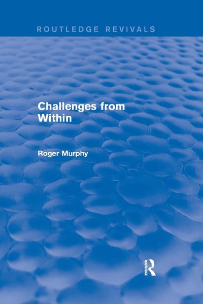 Challenges from Within
