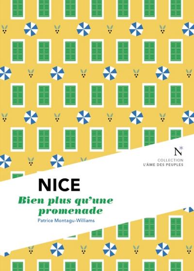 Nice : Bien plus qu’une promenade