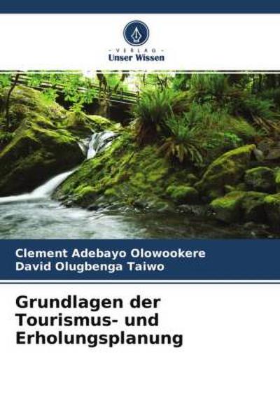 Grundlagen der Tourismus- und Erholungsplanung