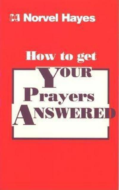 How to Get Your Prayers Answered
