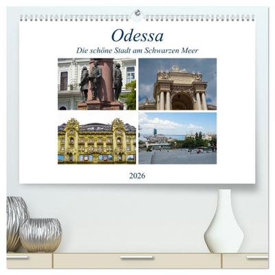 Odessa- Die schöne Stadt am Schwarzen Meer (hochwertiger Premium Wandkalender 2026 DIN A2 quer), Kunstdruck in Hochglanz
