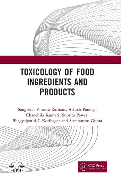 Toxicology of Food Ingredients and Products