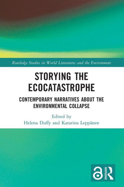 Storying the Ecocatastrophe