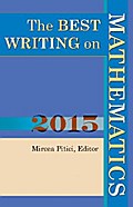 The Best Writing on Mathematics 2015