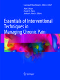 Essentials of Interventional Techniques in Managing Chronic Pain