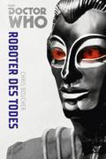 Doctor Who Monster-Edition 6: Roboter des Todes von Chris Boucher | Ebook