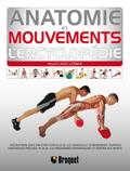 Anatomie et mouvements l’encyclopédie
