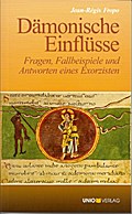 Dämonische Einflüsse.