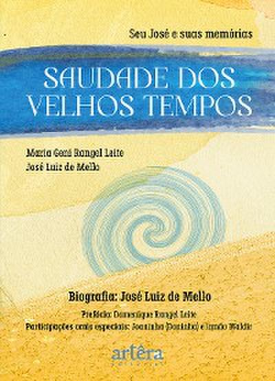 Saudade dos Velhos Tempos: Seu José e Suas Memórias