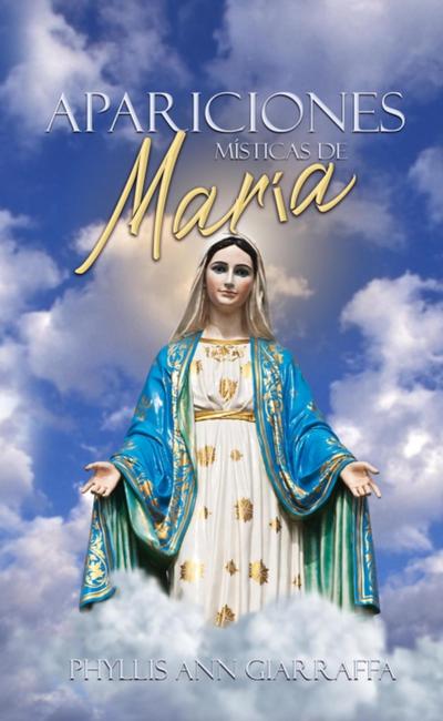 Apariciones misticas de Maria