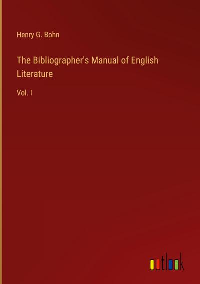 The Bibliographer’s Manual of English Literature