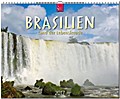 BRASILIEN - Land der Lebensfreude - Original Stürtz-Kalender 2017 - Großformat-Kalender 60 x 48 cm