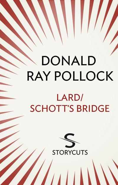 Lard / Schott’s Bridge (Storycuts)