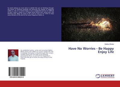 Have No Worries - Be Happy Enjoy Life