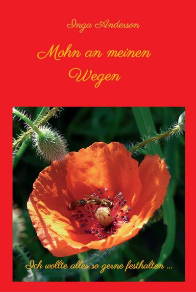 Mohn an meinen Wegen...