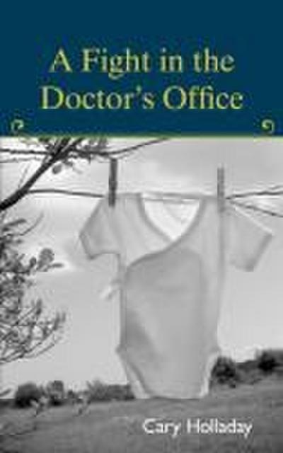 A Fight in the Doctor’s Office