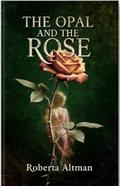 The Opal and The Rose