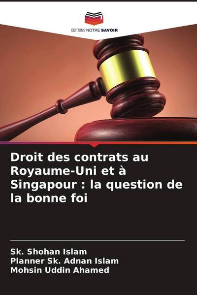 Droit des contrats au Royaume-Uni et à Singapour : la question de la bonne foi