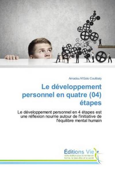 Le développement personnel en quatre (04) étapes