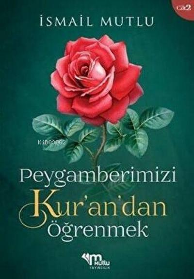 Peygamberimizi Kurandan Ögrenmek - Cilt 2
