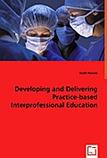Developing and Delivering Practice-based Interprof