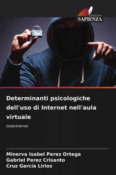 Determinanti psicologiche dell’uso di Internet nell’aula virtuale
