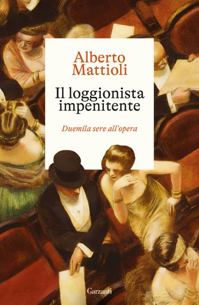 Il loggionista impenitente. Duemila sere all’opera