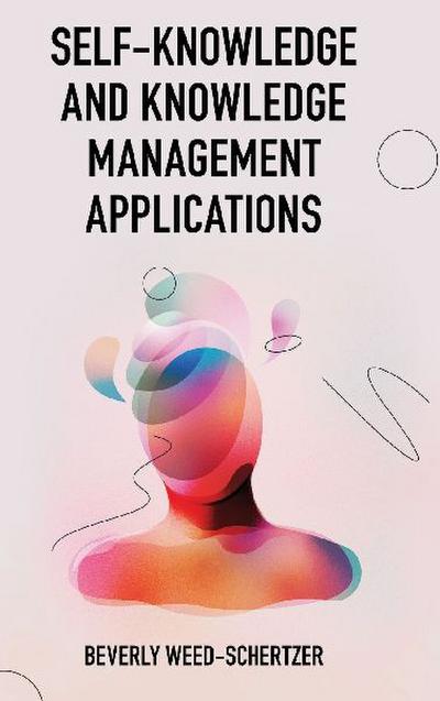 Self-Knowledge and Knowledge Management Applications