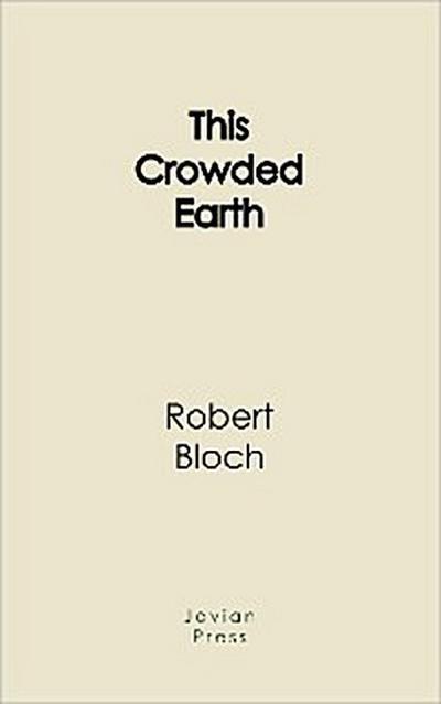 This Crowded Earth