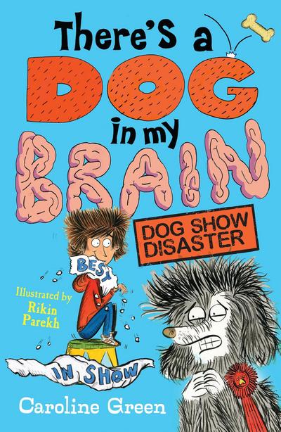 There’s a Dog in My Brain: Dog Show Disaster