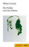 Der Soldat und das Schöne