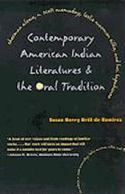 CONTEMPORARY AMERICAN INDIAN LITERATURES and the ORAL TRADITION