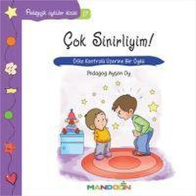 Cok Sinirliyim - Öfke Kontrolü Üzerine Bir Öykü