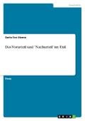 Das Vorurteil und ’Nachurteil’ im Exil
