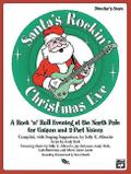 Santa’s Rockin’ Christmas Eve: A Rock ’n Roll Evening at the North Pole for Unison and 2-Part Voices (Soundtrax)